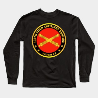 138th Field Artillery Bde w Branch - Veteran Long Sleeve T-Shirt